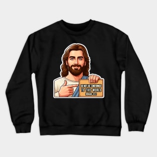 Romans 12:2 Do Not Be Conformed To This World Crewneck Sweatshirt